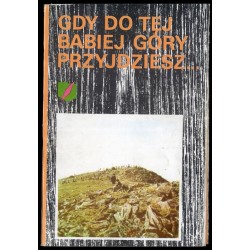 Gdy do tej Babiej Góry przyjdziesz ... Praca zbiorowa [Cz. 1]