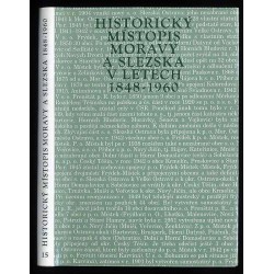 Historický místopis Moravy a Slezska v letech 1848-1960. Svazek XV: Okresy: Frýdek-Místek, Český Těšín
