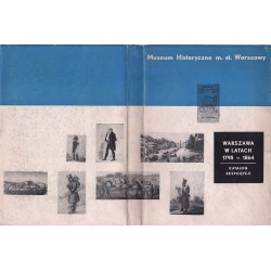 Warszawa w latach 1795-1864. Katalog ekspozycji Muzeum Historycznego m. st. Warszawy