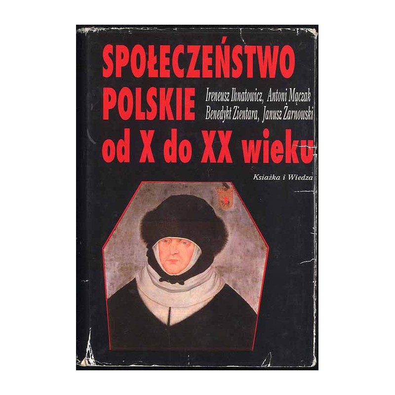 Społeczeństwo polskie od X do XX wieku