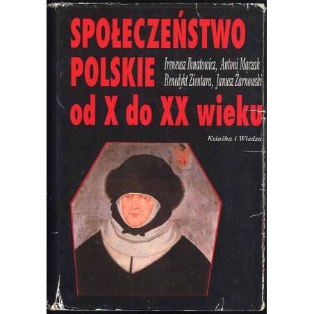 Społeczeństwo polskie od X do XX wieku