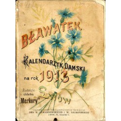 Noworocznik "Bławatka" 1913 (Bławatek. Kalendarzyk damski na rok 1913)