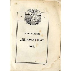 Noworocznik "Bławatka" 1913 (Bławatek. Kalendarzyk damski na rok 1913)