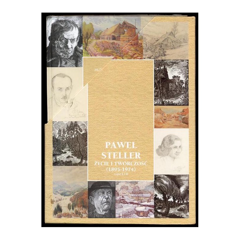 Paweł Steller - życie i twórczość. 2 części w 2 woluminach