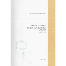 Paweł Steller - życie i twórczość. 2 części w 2 woluminach