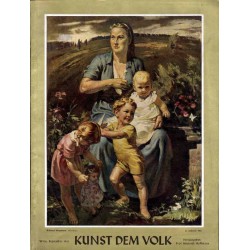 Kunst dem Volk. Monatsschrift für Bildende und Darstellende Kunst Architektur und Kunsthandwerk.  12. Jahrgang (1941). Folge Aug