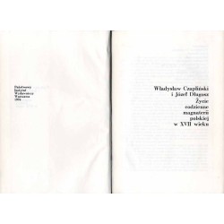 Życie codzienne magnaterii polskiej w XVII wieku