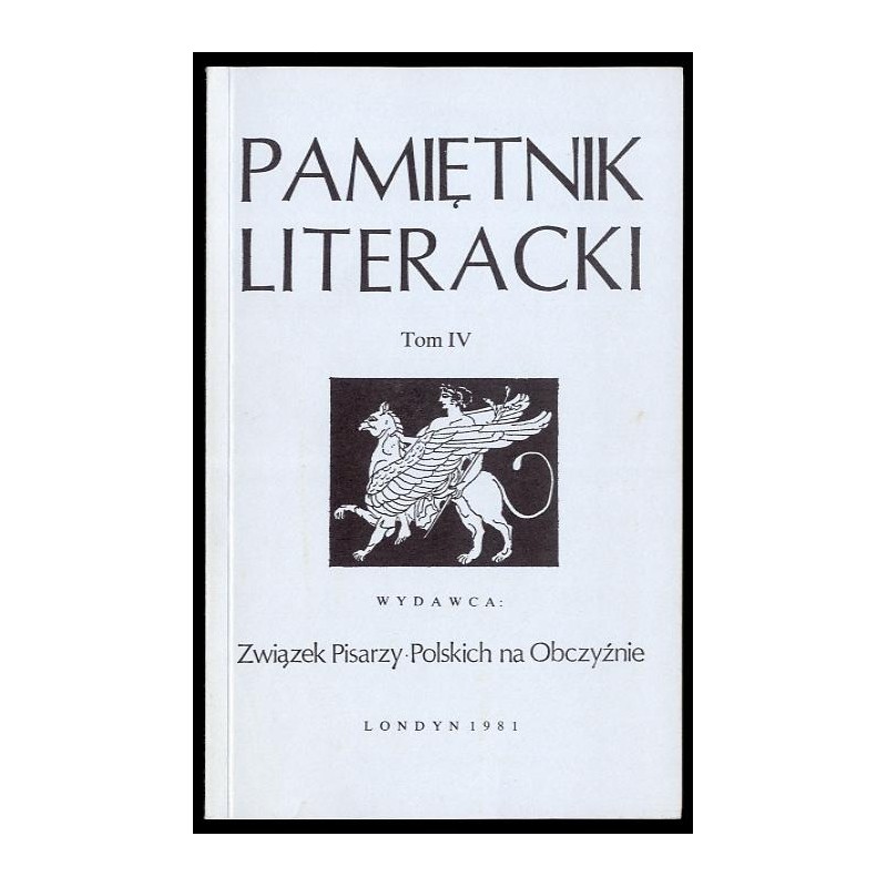 Pamiętnik Literacki. T.4 / Czesław Miłosz