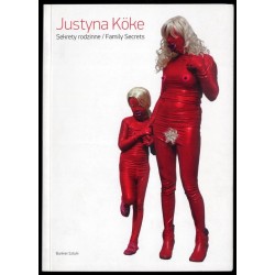 Justyna Köke. Sekrety rodzinne. Family Secrets