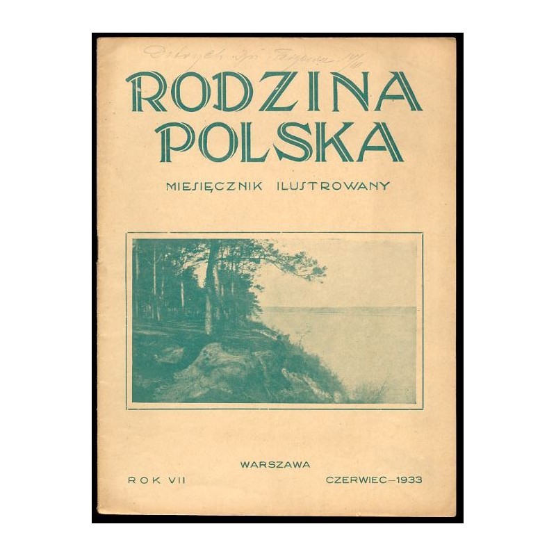 Rodzina Polska. Miesięcznik ilustrowany. R.7 (1933). Nr 6 (Czerwiec 1933)