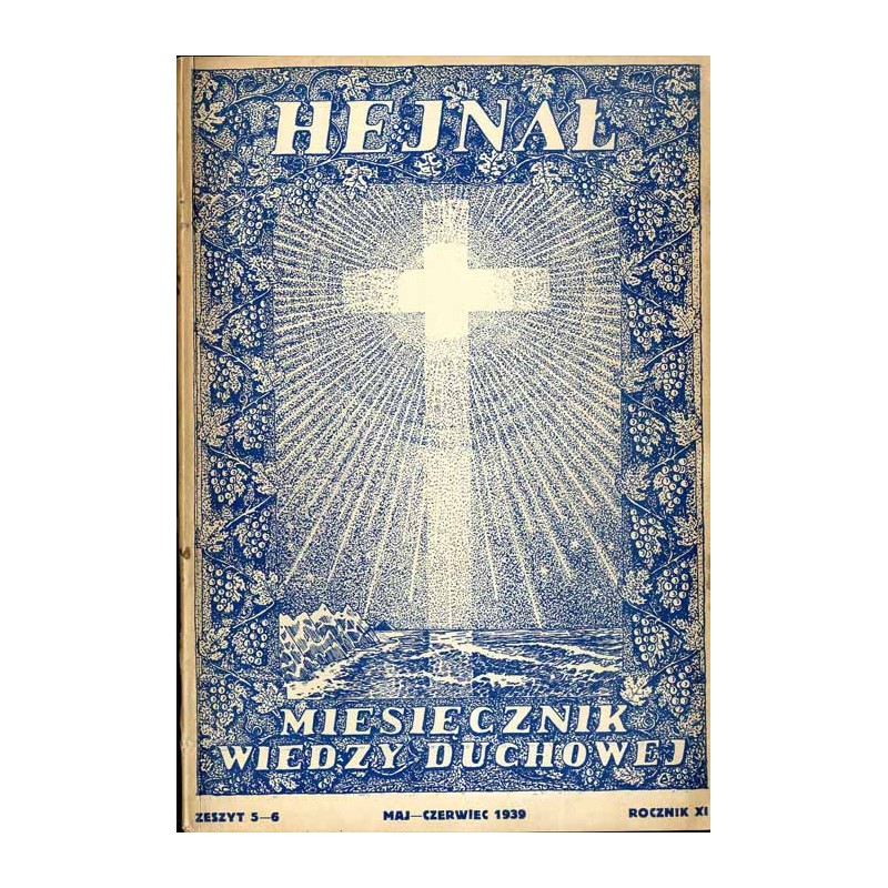 "Hejnał". Miesięcznik wiedzy duchowej. R. 11 (1939). Z. 5-6 (Maj-Czerwiec 1939)