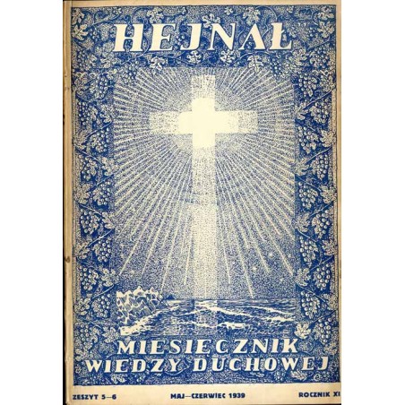 "Hejnał". Miesięcznik wiedzy duchowej. R. 11 (1939). Z. 5-6 (Maj-Czerwiec 1939)