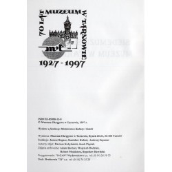Siedemdziesiąt lat Muzeum w Tarnowie [1927-1997]