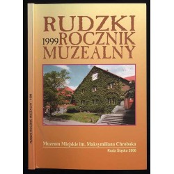 Rudzki Rocznik Muzealny 1999