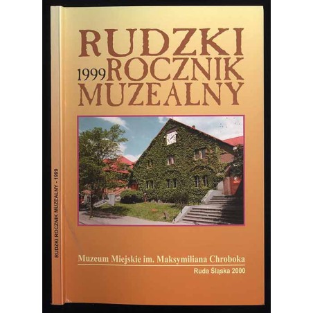 Rudzki Rocznik Muzealny 1999