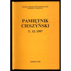 Pamiętnik Cieszyński. T.12: 1997