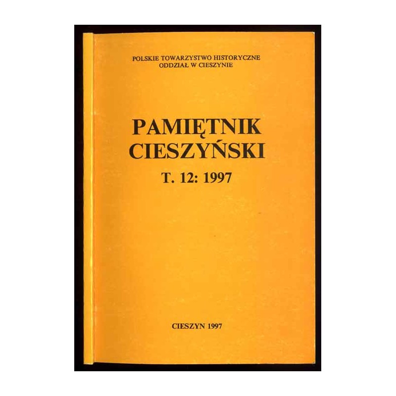 Pamiętnik Cieszyński. T.12: 1997