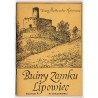 Ruiny zamku Lipowiec. Wieś Babice, pow. Chrzanów, woj. krakowskie