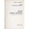 Ruiny zamku Lipowiec. Wieś Babice, pow. Chrzanów, woj. krakowskie