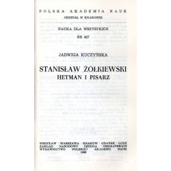 Stanisław Żółkiewski hetman i żołnierz