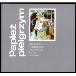 Papież pielgrzym. Jan Paweł II na znaczkach pocztowych świata 1978-1990