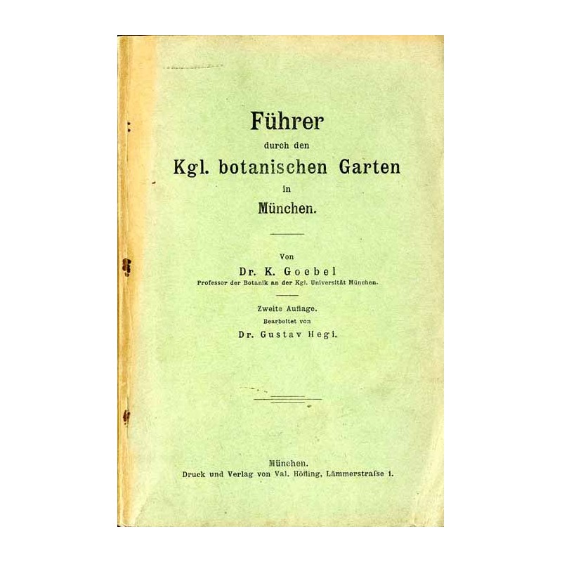 Führer durch den Kgl. botanischen Garten in München