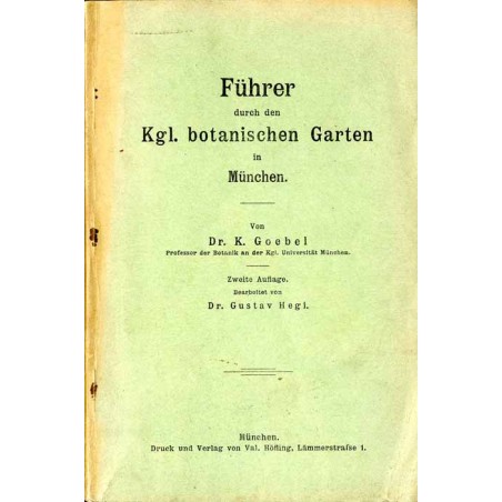 Führer durch den Kgl. botanischen Garten in München