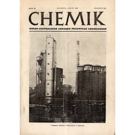 Chemik. Organ Centralnego Zarządu Przemysłu Chemicznego. R.2 (1949). Nr 2 (11) (II 1949)