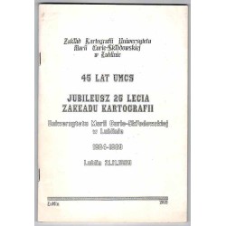 Jubileusz 25 lecia Zakładu Kartografii Uniwersytetu Marii Curie-Skłodowskiej w Lublinie 1967-1989, Lublin 21.11.1989