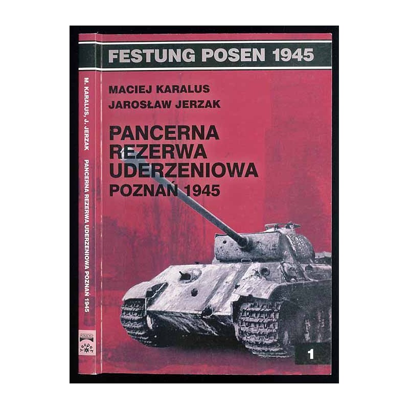 Pancerna rezerwa uderzeniowa - Poznań 1945