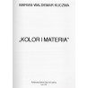 Marian Waldemar Kuczma "Kolor i materia"