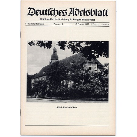 Deutsches Adelsblatt. 16. Jahrgang (1977). Nr 2 (15 II 1977) [Schloß Schochwitz / Saale]