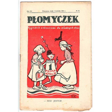 Płomyczek. Tygodnik z obrazkami dla młodszych dzieci. R.15 (1931). Nr 31 (1 kwietnia 1931)