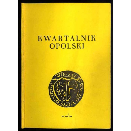 Kwartalnik Opolski. R.30 (1984). Nr 1 (116)