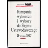 Kampania wyborcza i wybory do Sejmu Ustawodawczego 19 stycznia 1947