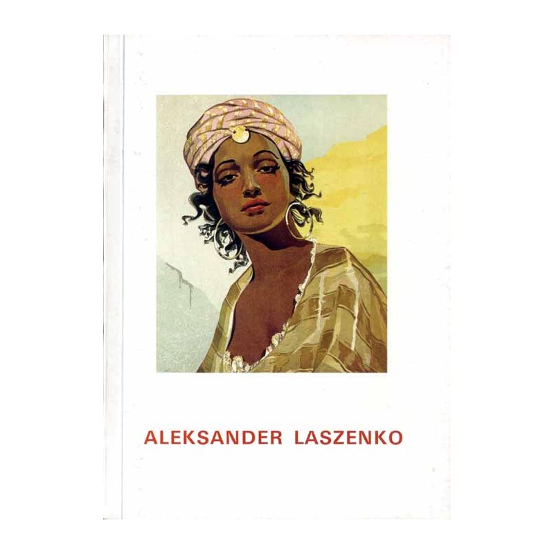 Aleksander Laszenko 1883-1944. Katalog wystawy malarstwa i grafiki
