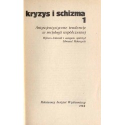 Kryzys i schizma. Antyscjentystyczne tendencje w socjologii współczesnej. 2t