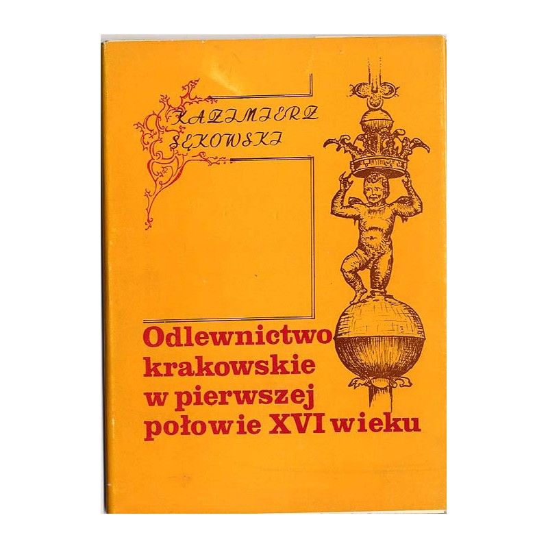 Odlewnictwo krakowskie w pierwszej połowie XVI wieku