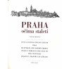 [Widoki Pragi w grafice i fotografii] Praha očima staletí  Praga skvoz prizmu vekov  Prag im Spiegel der Jahrhunderte  Prague