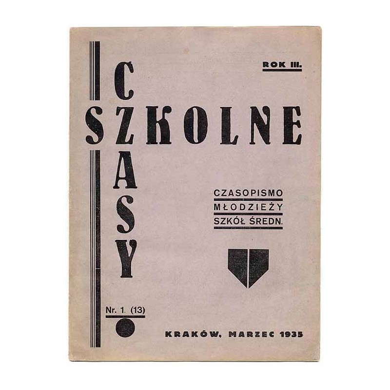 Szkolne Czasy. Czasopismo młodzieży szkół średnich. R.3 (1935). Nr 1(13) (Marzec 1935)