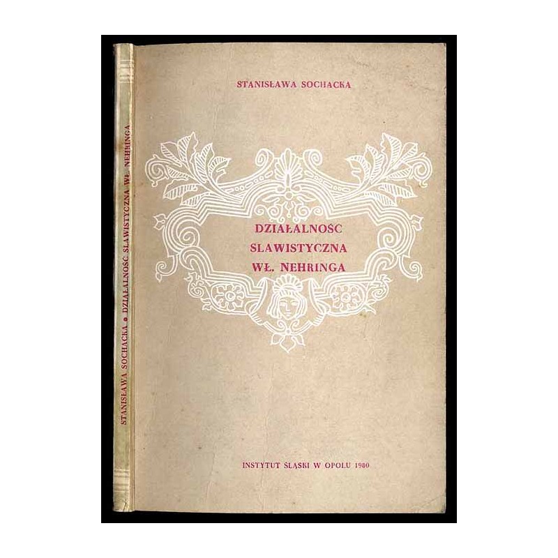 Działalność slawistyczna Władysława Nehringa na tle epoki