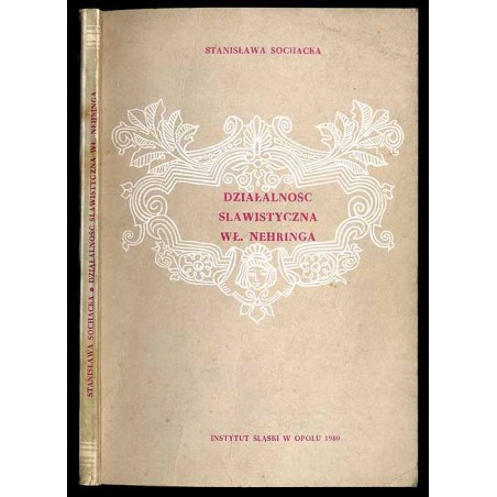 Działalność slawistyczna Władysława Nehringa na tle epoki