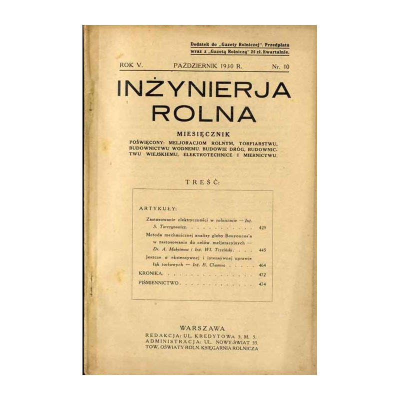 Inżynierja Rolna. Miesięcznik poświęcony meljoracjom rolnym, torfiarstwu, budownictwu wodnemu, budowie dróg, budownictwu wiejski