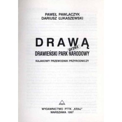 Drawą przez Drawieński Park Narodowy. Kajakowy przewodnik przyrodniczy
