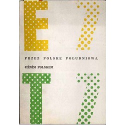 Trasa E7 i T7 przez Polskę Południową