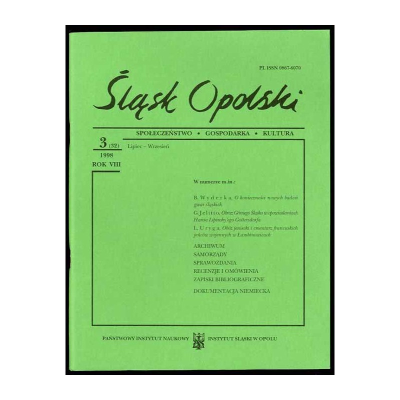 Śląsk Opolski. Społeczeństwo, gospodarka, kultura. R.8 (1998). Nr 3 (32) (Lipiec-Wrzesień 1998)
