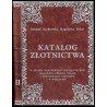 Katalog złotnictwa w zbiorze dokumentacji specjalistycznej Krajowego Ośrodka Badań i Dokumentacji Zabytków w Warszawie. 2cz. w 2