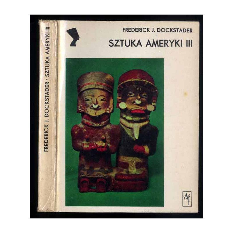 Sztuka Ameryki III. Twórczość Indian południowoamerykańskich