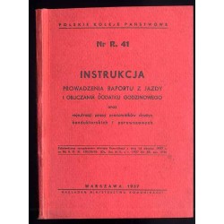 Nr R. 41. Instrukcja prowadzenia raportu z jazdy i obliczania dodatku godzinowego oraz rejestracji pracy pracowników drużyn kond