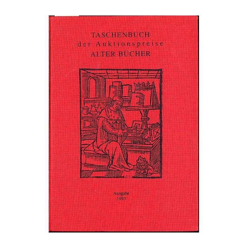 Taschenbuch der Auktionspreise Alter Bücher. Eine systematische Zusammenstellung der Ergebnisse aus den Buchauktionen in der Bun
